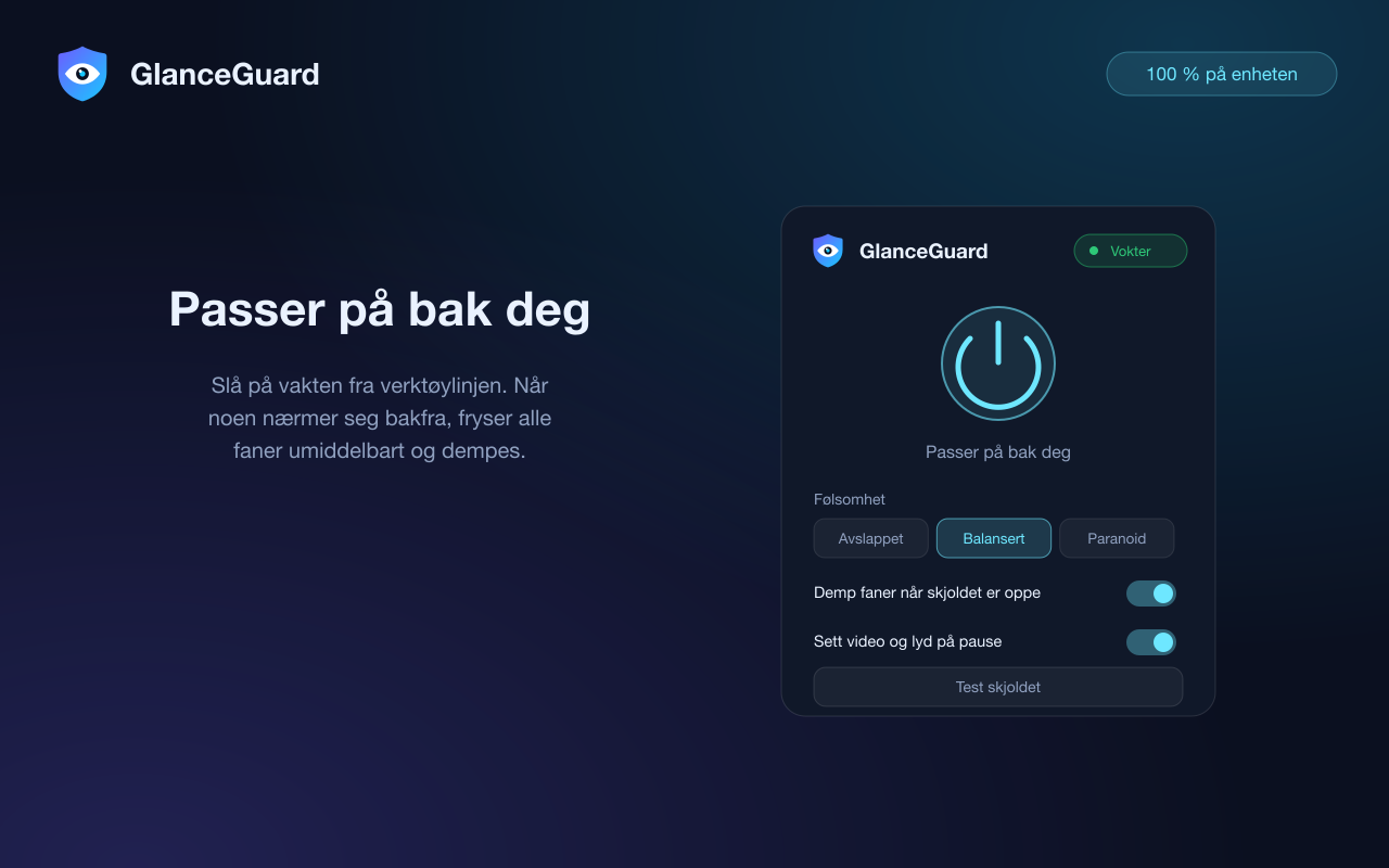 GlanceGuard-popupen med vakten på: status, følsomhetsvelger og dempevalg